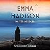 Emma Madison, Master Meddler Emma Madison, Master Meddler
