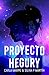 Proyecto Hegury (Spanish Edition)