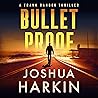 Bullet Proof: Ranger Thrillers, Book 1 Bullet Proof: Ranger Thrillers, Book 1