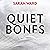 Quiet bones
