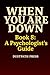 WHEN YOU ARE DOWN - Book 8:...