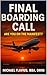 Final Boarding Call: Are Yo...