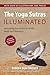 The Yoga Sutras Illuminated...
