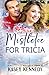 Mistletoe for Tricia: A Cle...