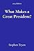 What Makes a Great President? by Stephen Tryon