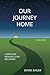 Our Journey Home: Christian...