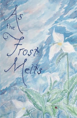 As the Frost Melts (Paperback)