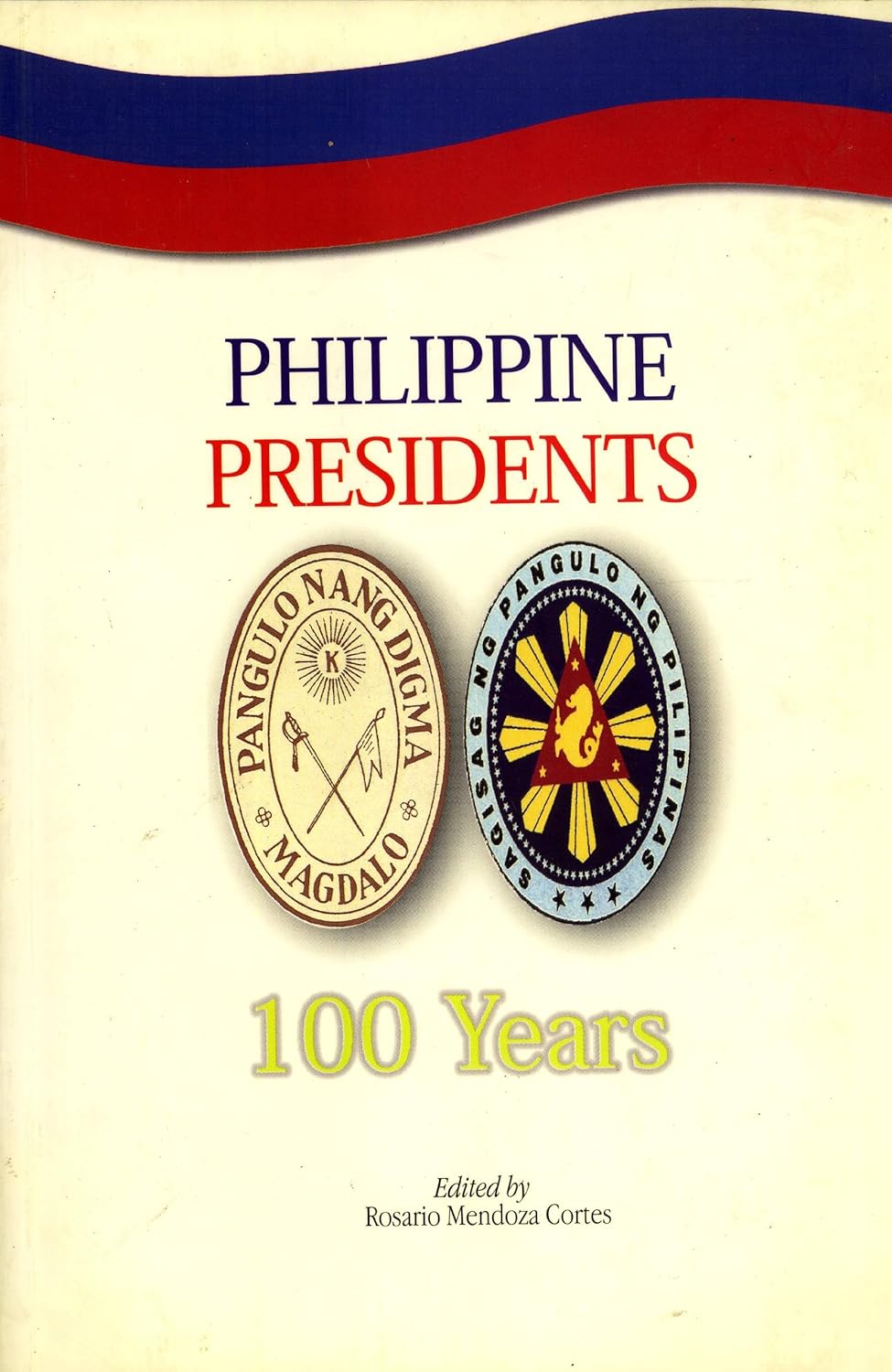 Philippine Presidents: 100 years