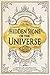 Hidden Signs of the Universe: A Spiritual Guide to Decoding Cosmic Messages, Activating Manifestation Energy, and Accessing the Veiled Principles Behind Destiny and Abundance
