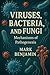 Viruses, Bacteria, and Fung...