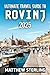 Ultimate Travel Guide To Ro...