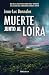 Muerte junto al Loira (Comisario Dupin 12)