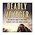 Deadly Voyager: The Ancient...