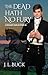 The Dead Hath No Fury