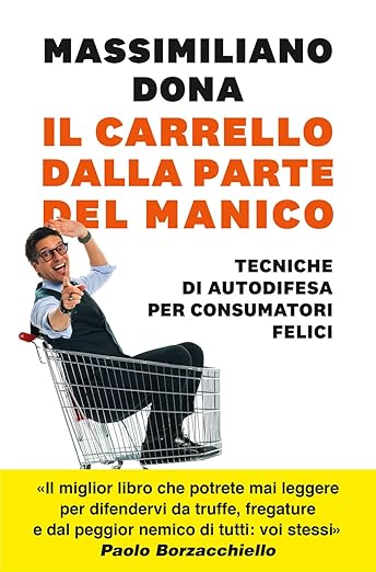 Il carrello dalla parte del manico: Tecniche di autodifesa per consumatori felici