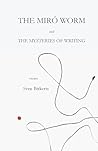 The Miró Worm and...