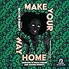 Make Your Way Hom...