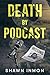 Death by Podcast