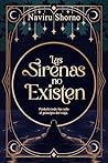 Las sirenas no existen