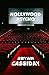 Hollywood Psycho by Bryan Cassiday Hollywood Psycho by Bryan Cassiday