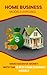Home Business Models Exposed