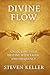 Divine Flow: Unlocking Your...