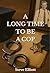 A Long Time to be a Cop