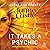 It Takes a Psychic by Jayne Castle It Takes a Psychic by Jayne Castle