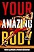 Your Amazing Body
