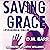 Saving Grace: A Psychological Thriller