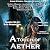 A Touch of Aether: An Urban...