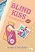 Blind kiss: Un bacio al buio (Kiss in Melbourne Vol. 1) (Italian Edition)