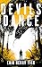 Devils Dance: A Supernatural Thriller (Evil Walks Among Us, 6)
