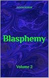 Blasphemy: Volume 2