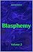 Blasphemy by Jason Byron