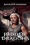 Hidden Dragons by Kathleen Osborne