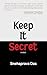Keep it Secret