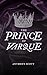 The Prince of Varque by Anthony Scott
