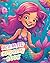 Mermaid Coloring Book: Colo...