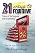 21 WAYS TO FORGIVE: Plus Ni...