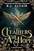 Feathers of Ash and Hope