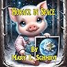 Horace in Space by Mary L.   Schmidt