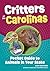 Critters of the Carolinas by Alex Troutman