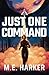 Just One Command