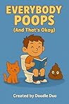 “Everybody Poops ...