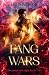 Fang Wars: Chronicles of Le...