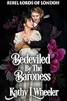 Bedeviled By The Baroness by Kathy L Wheeler