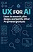 UX for AI by James Spaulding