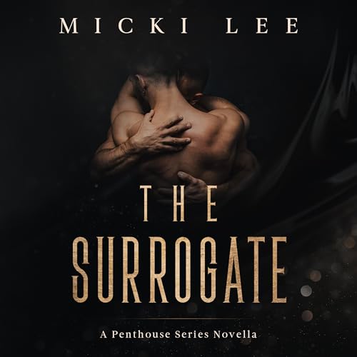 The Surrogate: A Penthouse Series Novella (The Penthouse Series)