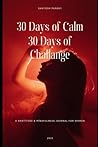 The Mindful Woman’s Journal: 30 Days to Peace, Gratitude & Emotional Reset